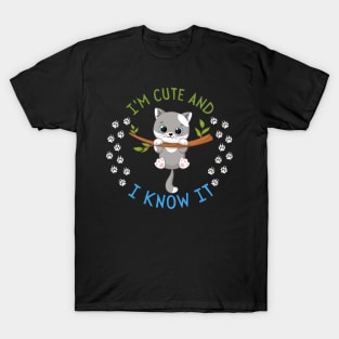 I'm Cute and I know it Smart Cookie Sweet little kitty cute baby outfit T-Shirt